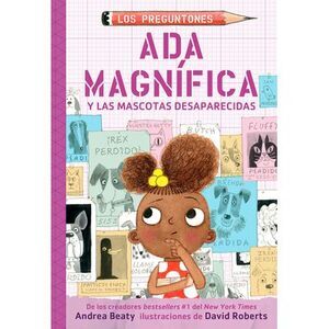 ADA Magnífica Y Las Mascotas Desaparecidas / ADA Twist and the Disappearing Dogs